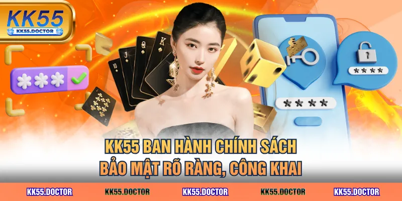 ban_hanh_chinh_sach_bao_mat_kk55
